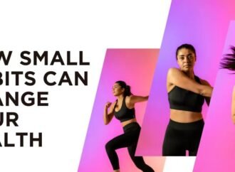 How Small Habits Shape Better Health